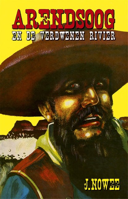 Arendsoog en de verdwenen rivier, Jan Nowee - Ebook - 9789049910693