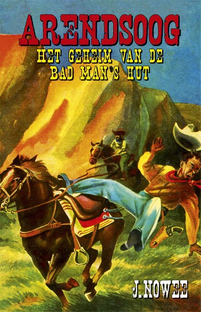Het geheim van de Bad Man's hut, Jan Nowee - Ebook - 9789049910792