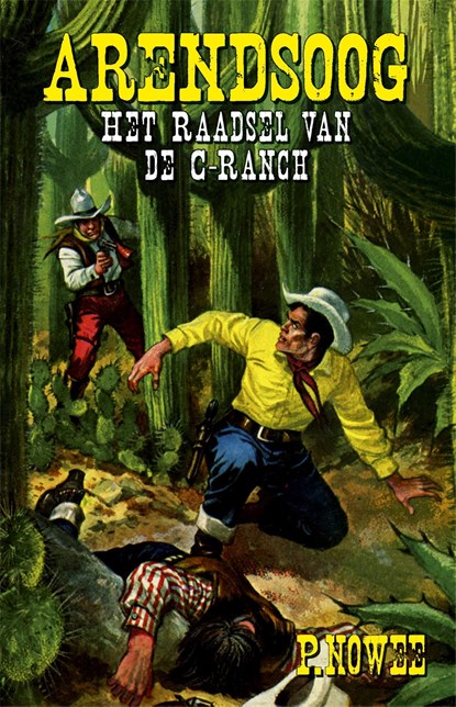 Het raadsel van de C-ranch, Paul Nowee - Ebook - 9789049910921