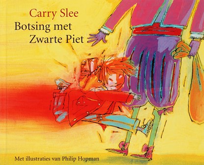 Botsing met Zwarte Piet, SLEE, C. - Gebonden - 9789049922689