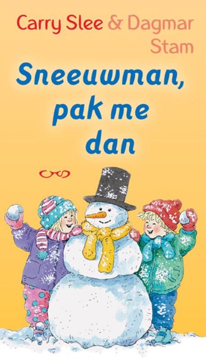 Sneeuwman, pak me dan, SLEE, C. - Paperback - 9789049923143