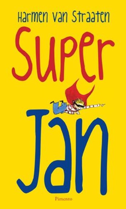 Super Jan, STRAATEN, H. van - Gebonden - 9789049923501