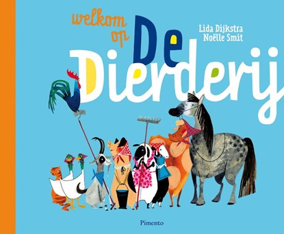 Welkom op de Dierderij, Lida Dijkstra ; Lida Dykstra - Gebonden - 9789049924164