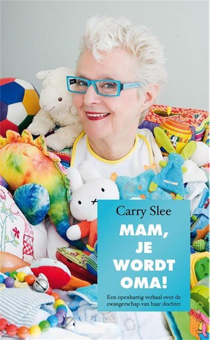 Mam, je wordt oma, Carry Slee - Ebook - 9789049924669
