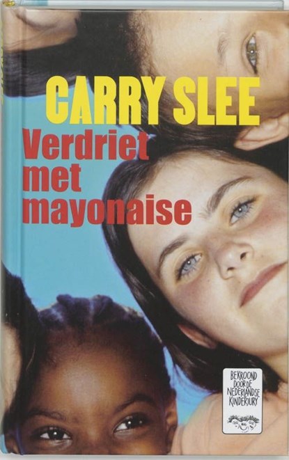 Verdriet met mayonaise, Carry Slee - Ebook - 9789049925253