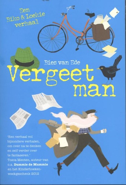 Vergeetman - Een Biko &amp; Loeki-verhaal, Bies van Ede - Gebonden - 9789049925406
