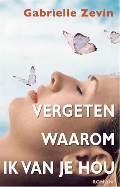 Vergeten waarom ik van je hou, Gabrielle Zevin - Ebook - 9789049925444