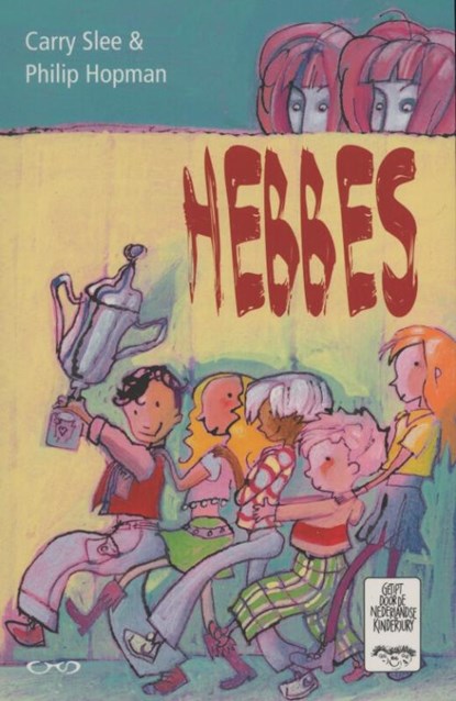 Hebbes & vals , Carry Slee - Paperback - 9789049925512