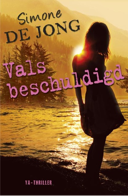 Vals beschuldigd, JONG, Simone de - Gebonden - 9789049925734