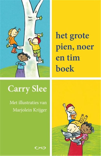 Het grote Pien, Noer en Tim boek, Carry Slee - Gebonden - 9789049925864