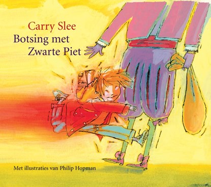 Botsing met Zwarte Piet, Carry Slee - Gebonden - 9789049926090