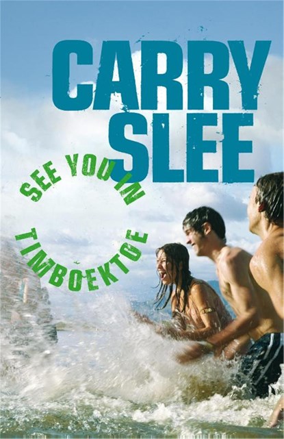 See you in Timboektoe, Carry Slee - Ebook - 9789049926304