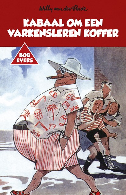 Bob Evers: Kabaal om een varkensleren koffer, Willy van der Heide - Paperback - 9789049927158