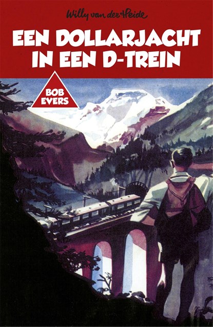 Een dollarjacht in een D-trein, Willy van der Heide - Ebook - 9789049927448