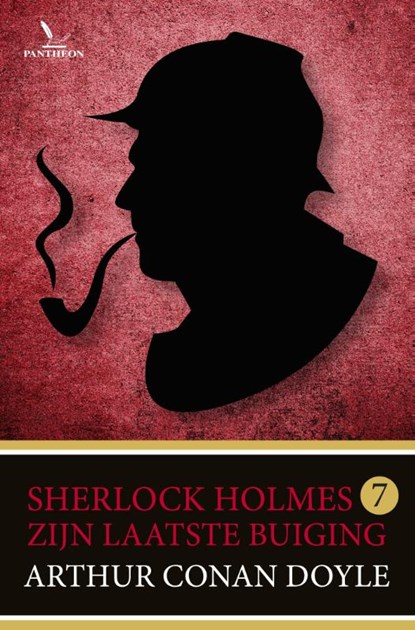 Zijn laatste buiging, Arthur Conan Doyle - Paperback - 9789049927745