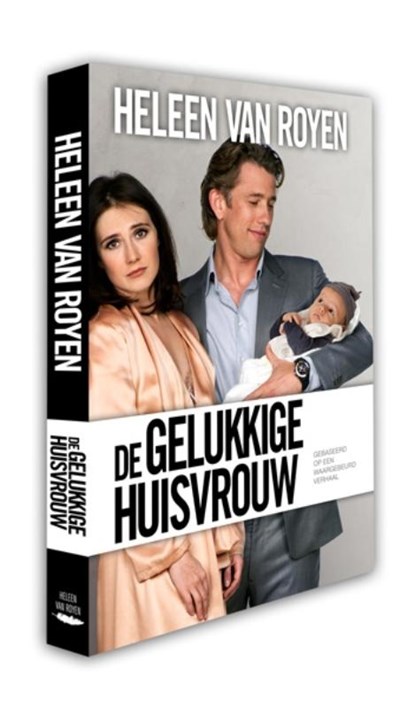 De gelukkige huisvrouw, Heleen van Royen - Paperback - 9789049951399