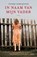 In naam van mijn vader, HAGEN, Aefke ten - Paperback - 9789049951542