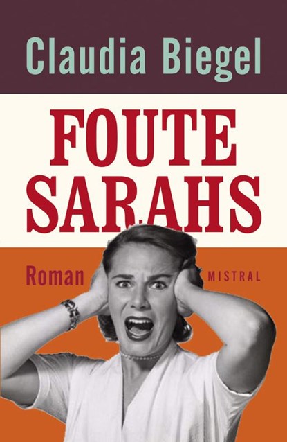 Foute Sarahs, BIEGEL, Claudia - Paperback - 9789049951719