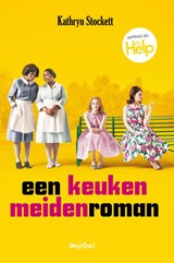 Een keukenmeidenroman - Kathryn Stockett - 9789049951993