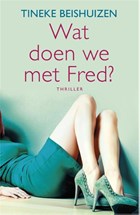 Wat doen we met Fred? | Tineke Beishuizen | 