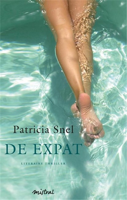 De expat, Patricia Snel - Ebook - 9789049954109