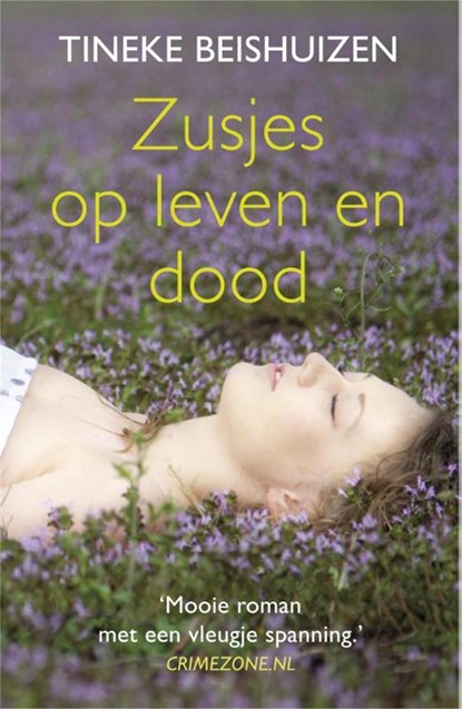 Zusjes op leven en dood, Tineke Beishuizen - Ebook - 9789049954185