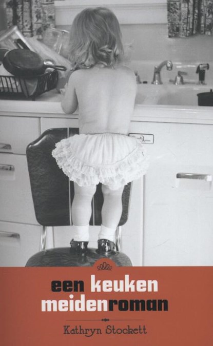 Een keukenmeidenroman, Kathryn Stockett - Paperback - 9789049954192