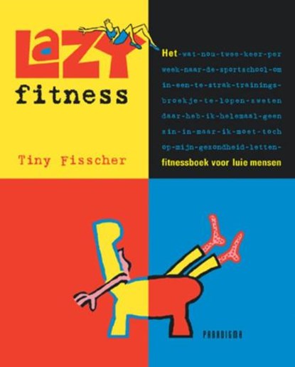 Lazy fitness, Fisscher, Tiny - Paperback - 9789049960049
