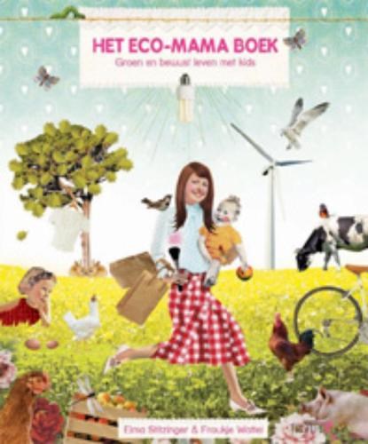 Het ecomama boek, STITZINGER, E. & WATTEL, F. - Paperback - 9789049998585