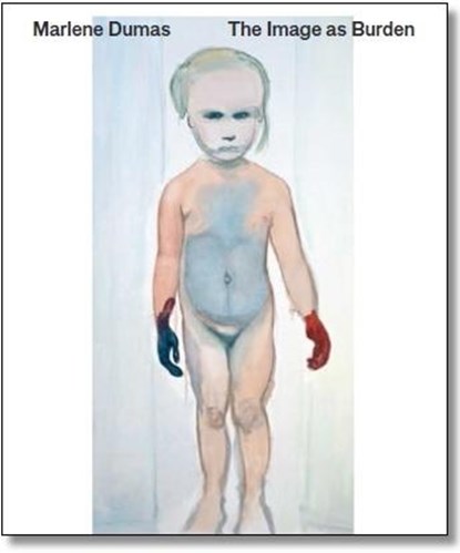 Marlene Dumas. The Image as Burden (NL ed), Marlene Dumas - Paperback - 9789050061896