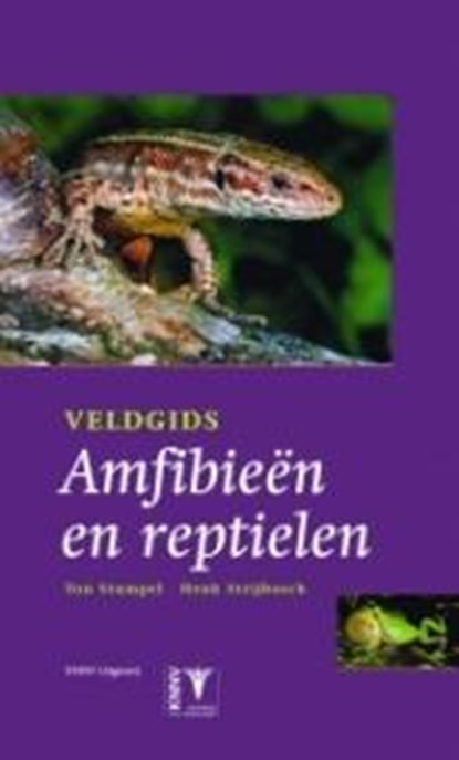Veldgids Amfibieen en reptielen, Ton Stumpel ; Henk Strijbosch - Gebonden - 9789050111683