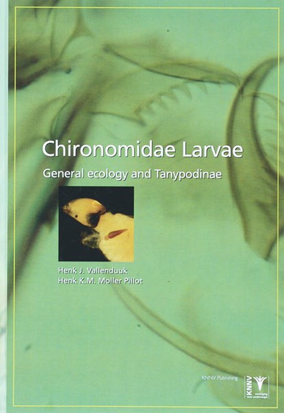 Chironomidae Larvae Volume 1, H.J. Vallenduuk ; H.K.M. Moller Pilot - Gebonden - 9789050112598
