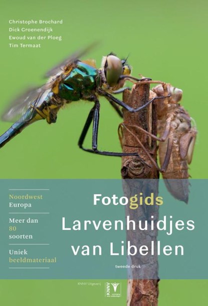 Fotogids larvenhuidjes van libellen, Christophe Brochard ; Dick Croenendijk ; Ewoud van der Ploeg ; Tim Termaat - Gebonden - 9789050114097