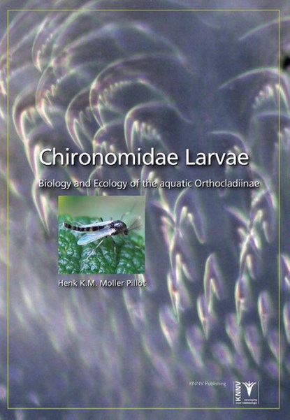 Chironomidae Larvae Volume 3, Henk K.M. Moller Pillot - Gebonden - 9789050114592