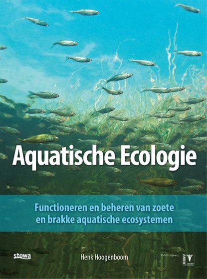 Aquatische ecologie, Henk Hoogenboom - Gebonden - 9789050114875