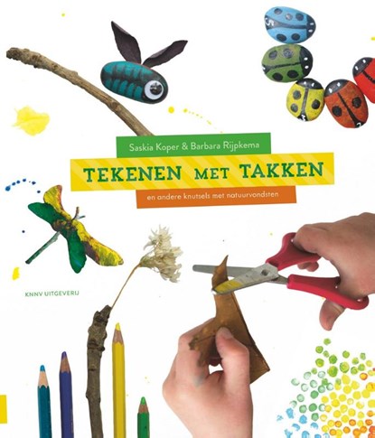 Tekenen met takken, Saskia Koper ; Barbara Rijpkema - Paperback - 9789050115414