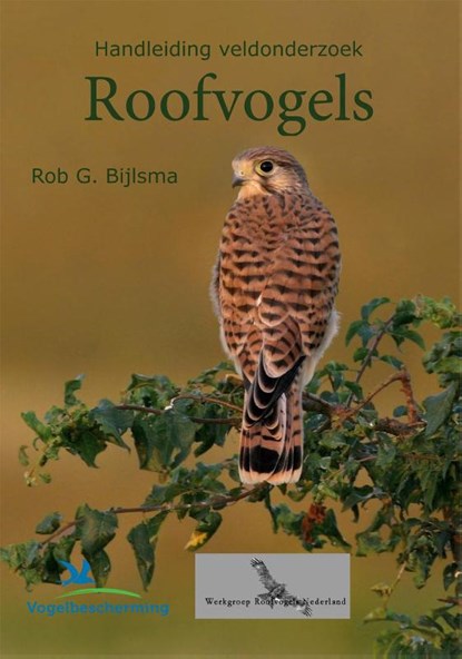 Handleiding veldonderzoek roofvogels, Rob Bijlsma - Paperback - 9789050115476
