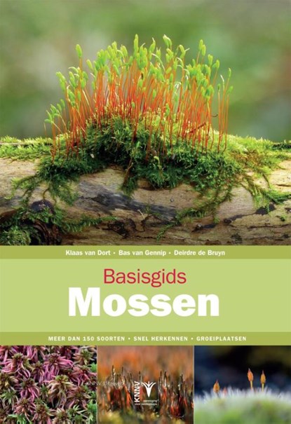 Basisgids mossen, Klaas van Dort ; Bas van Gennip ; Deirdre de Bruyn - Paperback - 9789050115582