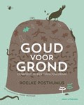 Goud voor grond | Roelke Posthumus | 