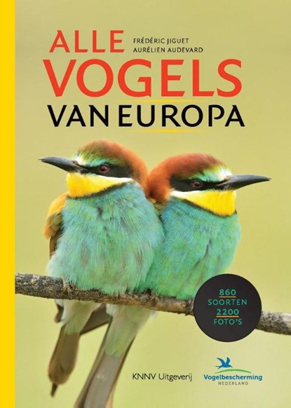 Alle vogels van Europa, Aurélien Audevard ; Frédéric Jiguet - Paperback - 9789050115940