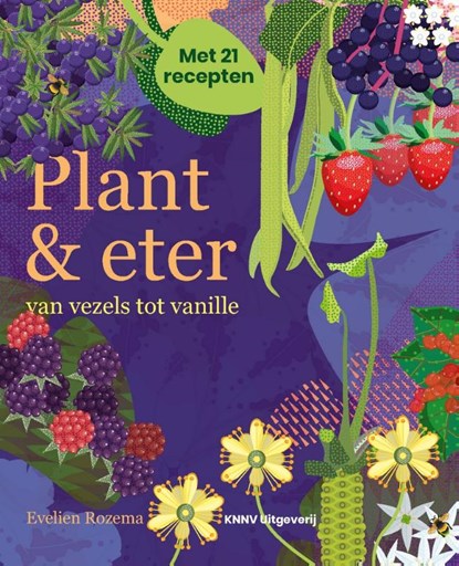Plant & eter, Evelien Rozema - Paperback - 9789050116466