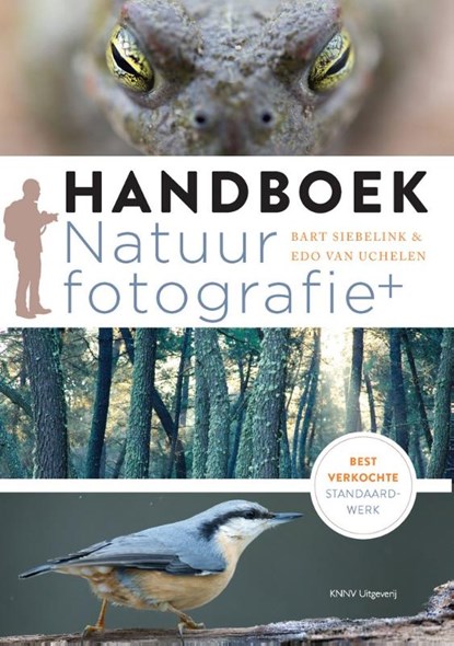 Handboek natuurfotografie, Bart Siebelink ; Edo van Uchelen - Paperback - 9789050116527