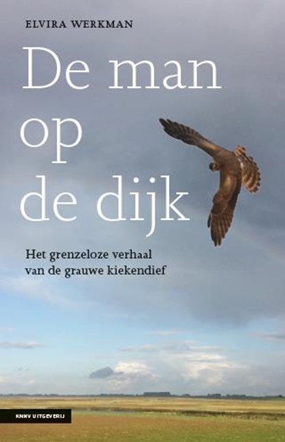 De man op de dijk, Elvira Werkman - Paperback - 9789050116732