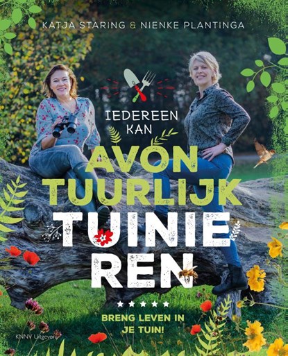 Avontuurlijk tuinieren, Nienke Plantinga ; Katja Staring - Paperback - 9789050116787