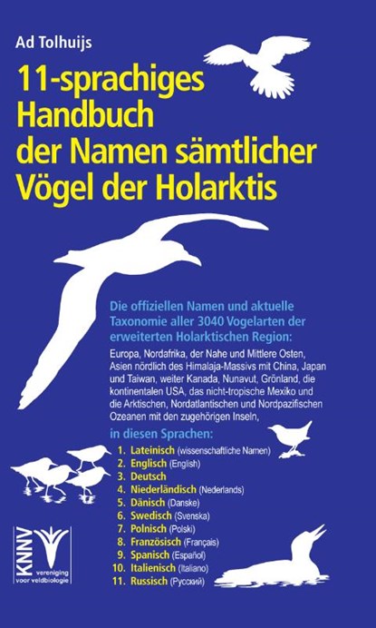 11-sprachiges Handbuch der Namen sämtlicher Vögel der Holarktis, Ad Tolhuijs - Paperback - 9789050116800