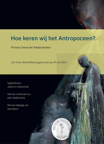 Hoe keren wij het Antropoceen?, Irene van Lippe Biesterfeld ; Noelle Aarts ; Sina Bohm - Paperback - 9789050117449