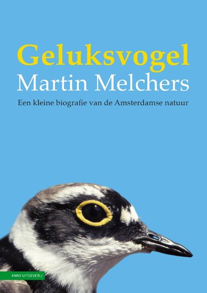 Geluksvogel, Martin Melchers - Paperback - 9789050118118