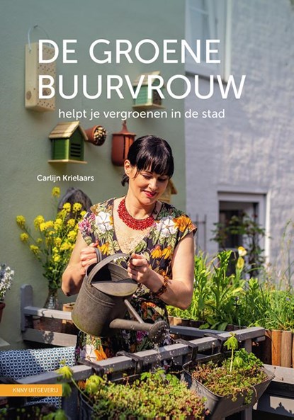 De groene buurvrouw, Carlijn Krielaars - Paperback - 9789050118613