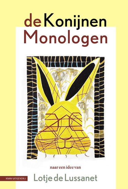 De Konijnen Monologen, Lotje de Lussanet - Gebonden - 9789050118682