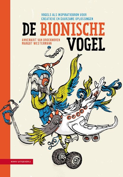 De bionische vogel, Annemarit van Broekhoven ; Margot Westermann - Gebonden - 9789050118910